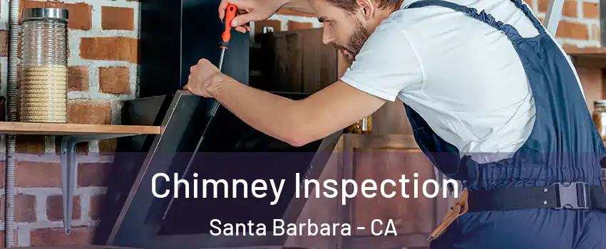  Chimney Inspection Santa Barbara - CA