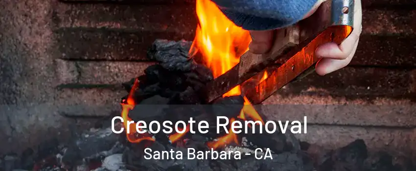  Creosote Removal Santa Barbara - CA