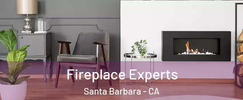  Fireplace Experts Santa Barbara - CA