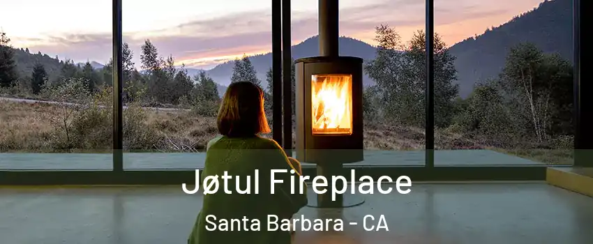  Jøtul Fireplace Santa Barbara - CA