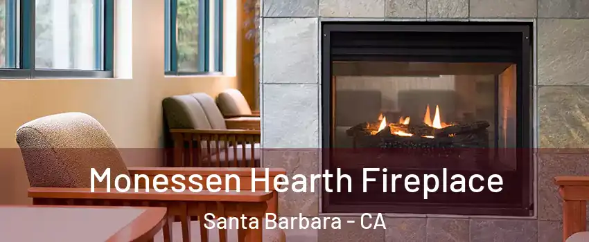  Monessen Hearth Fireplace Santa Barbara - CA