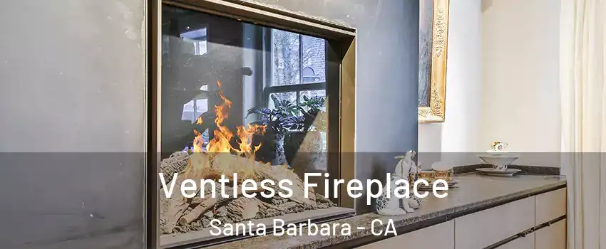  Ventless Fireplace Santa Barbara - CA